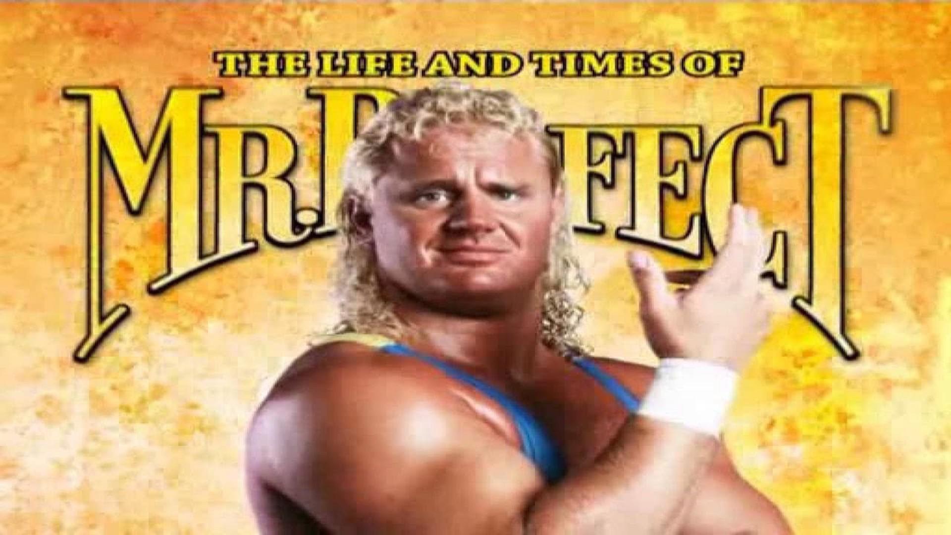 WWE: The Life and Times of Mr. Perfect