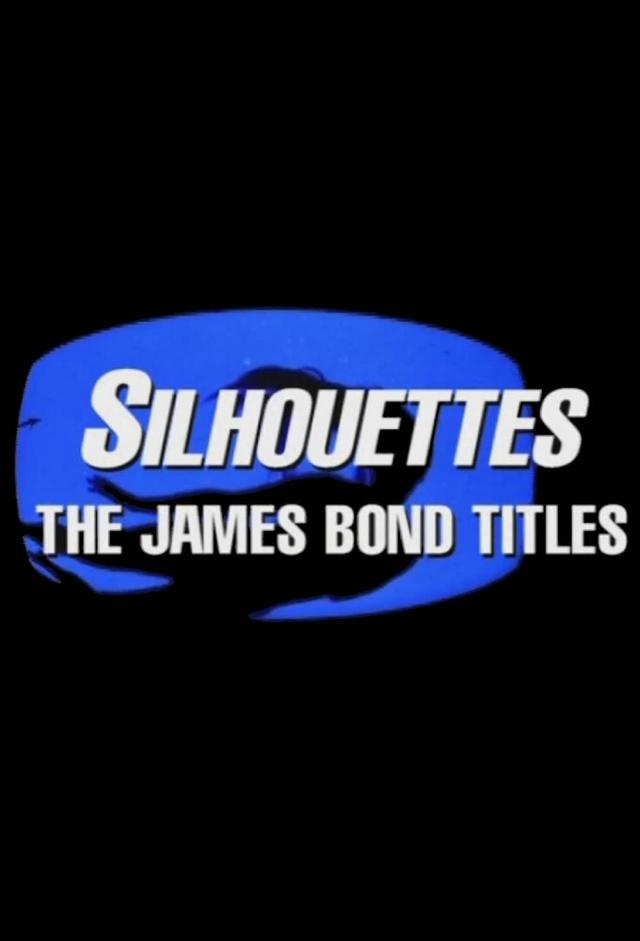 Silhouettes: The James Bond Titles