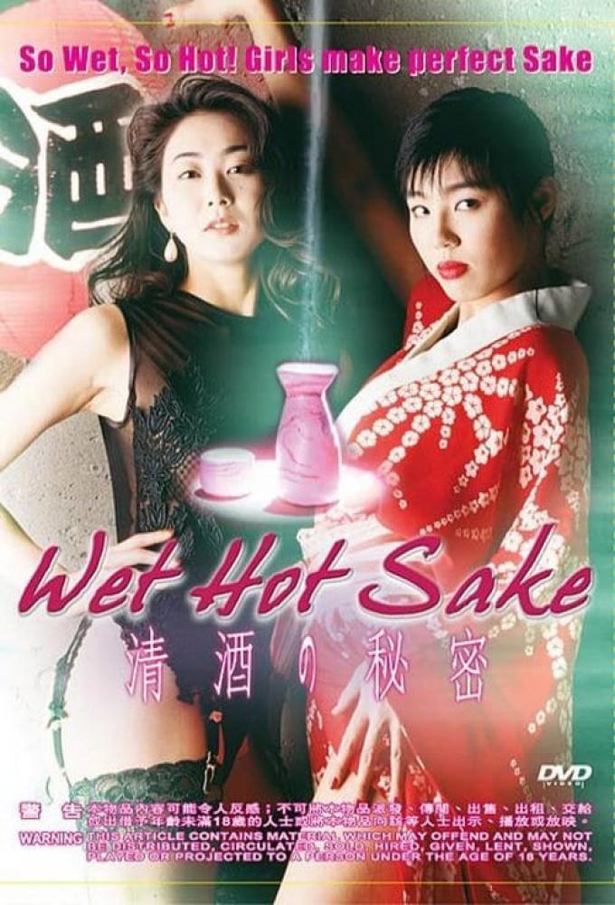 Wet Hot Sake