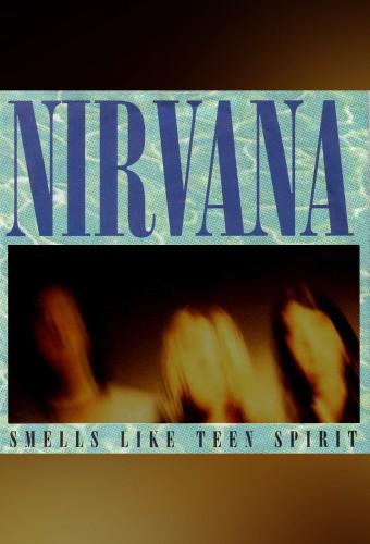 Nirvana: Smells Like Teen Spirit