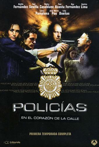 Policías, en el corazón de la calle