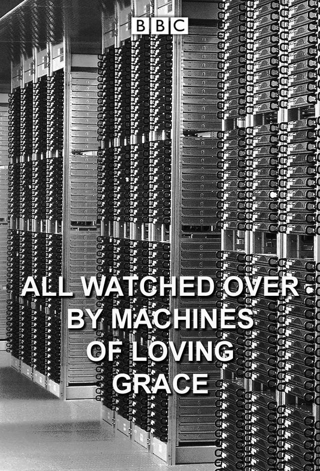 All Watched Over by Machines of Loving Grace