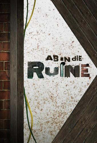 Ab in die Ruine (DE)