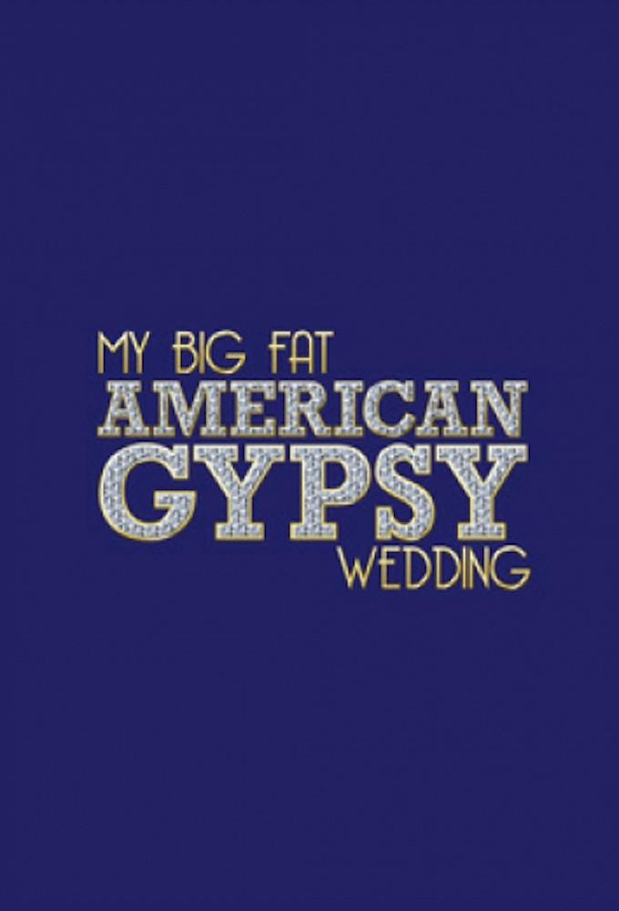 My Big Fat American Gypsy Wedding