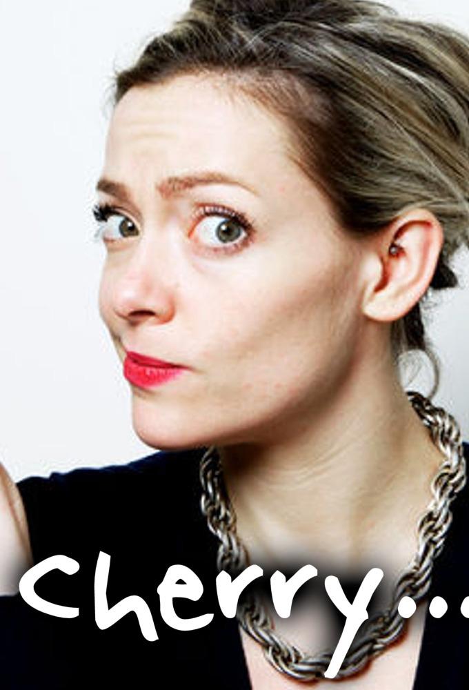 Cherry Healey: How to Get a Life