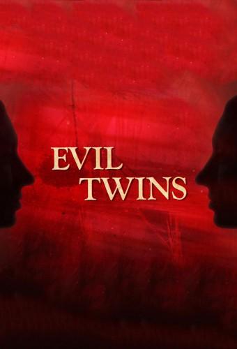 Evil Twins