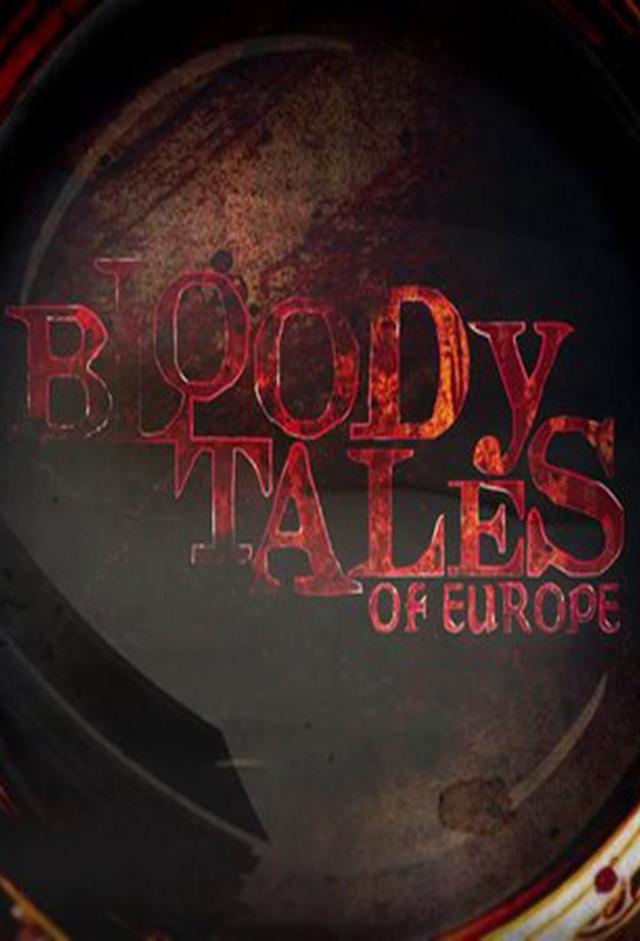 Bloody Tales of Europe