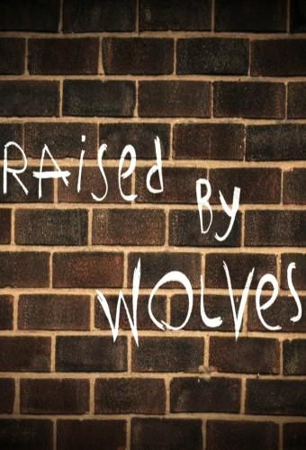 Raised by Wolves (2013)