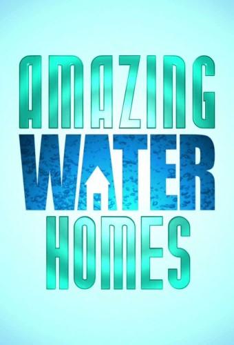 Amazing Water Homes