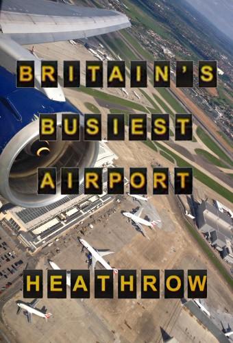 Heathrow: Britain's Busiest Airport