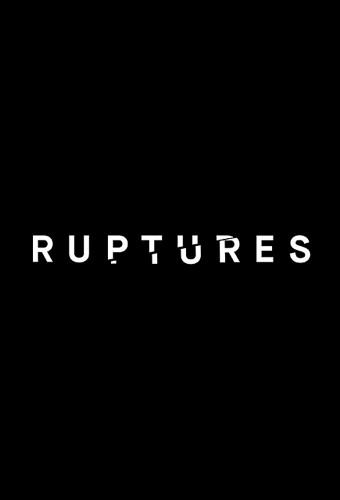 Ruptures