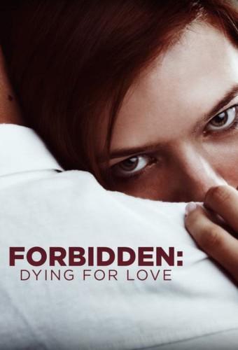 Forbidden:  Dying for Love