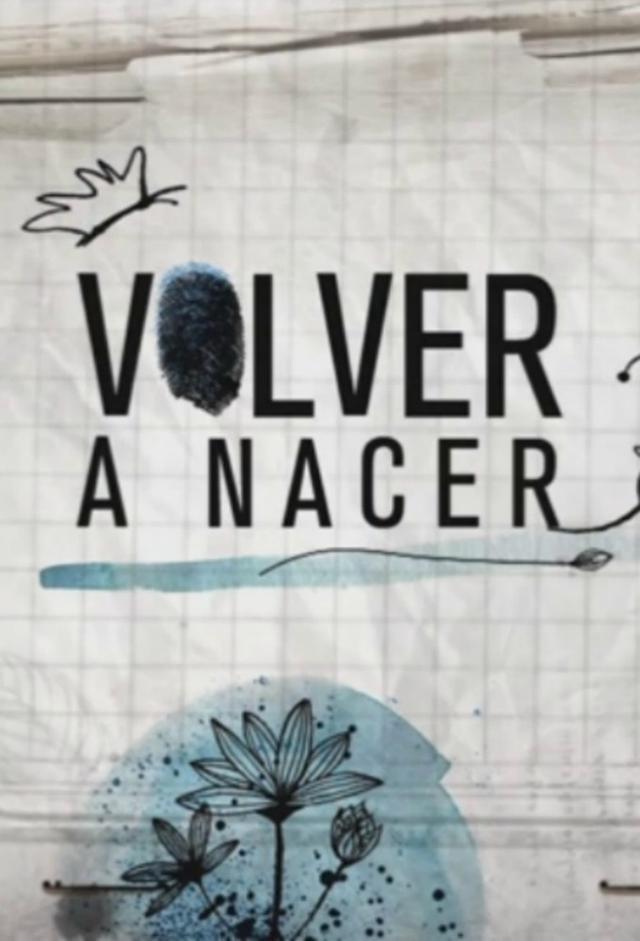 Volver a nacer