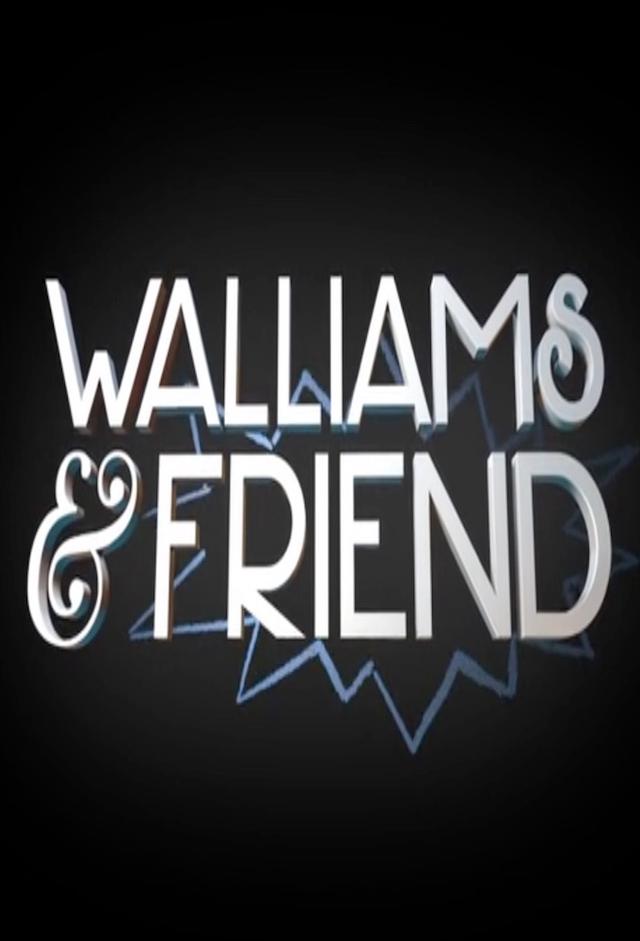 Walliams & Friend