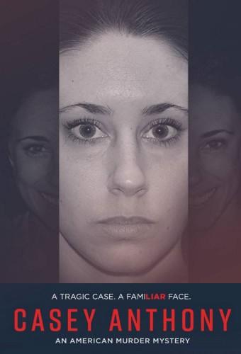 Casey Anthony: An American Murder Mystery