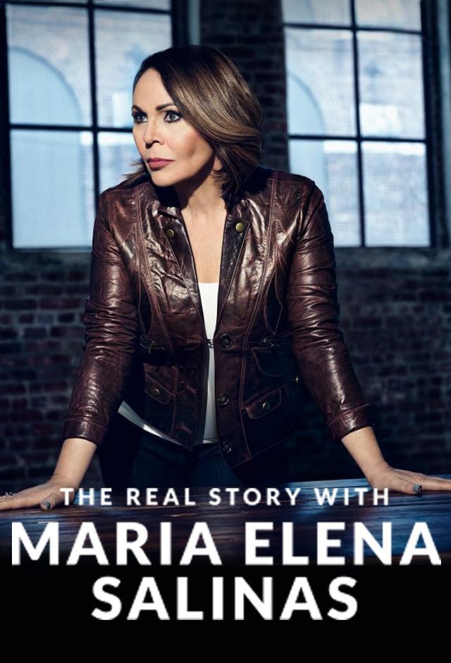 The Real Story with Maria Elena Salinas