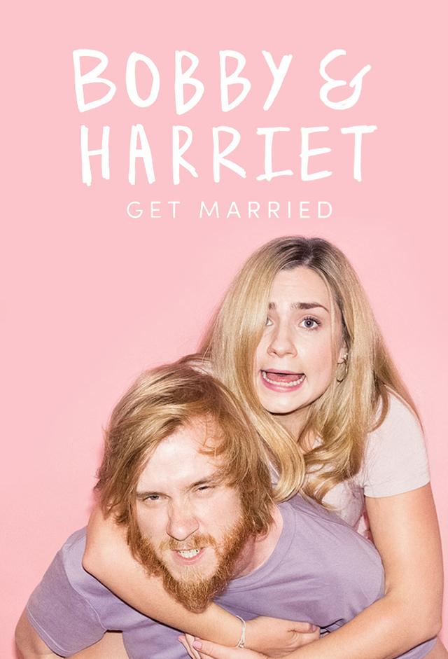 Bobby & Harriet Get Married