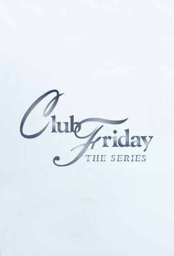 Club Friday The Series