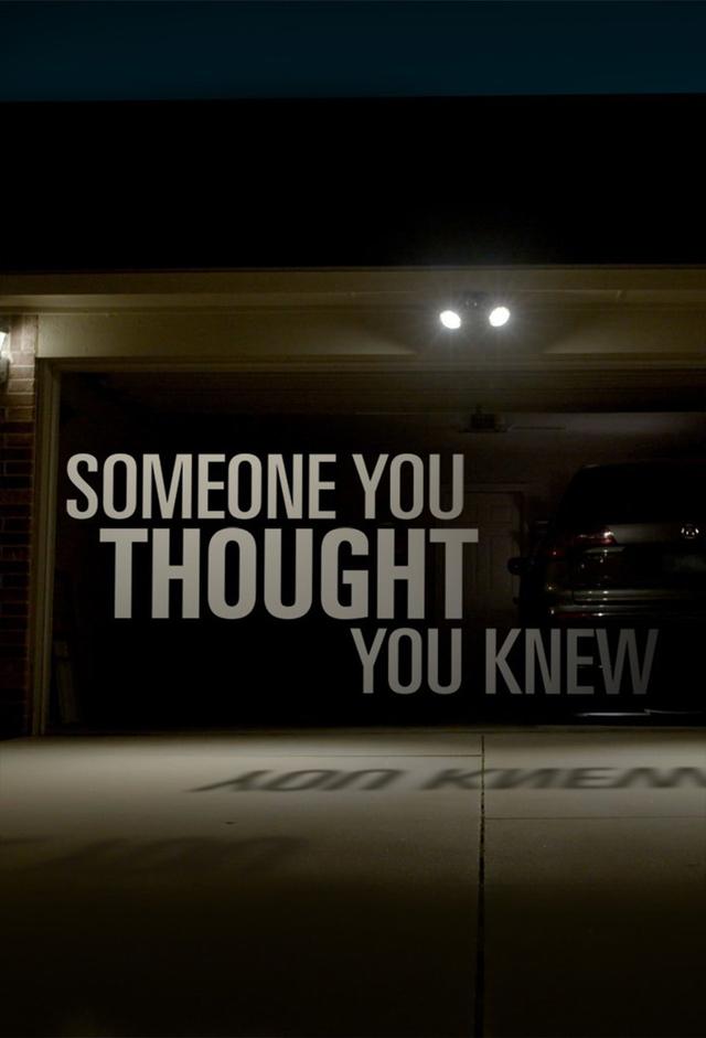 Someone You Thought You Knew