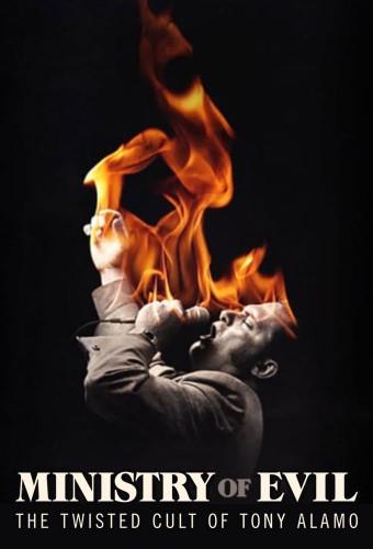 Ministry of Evil: The Twisted Cult of Tony Alamo