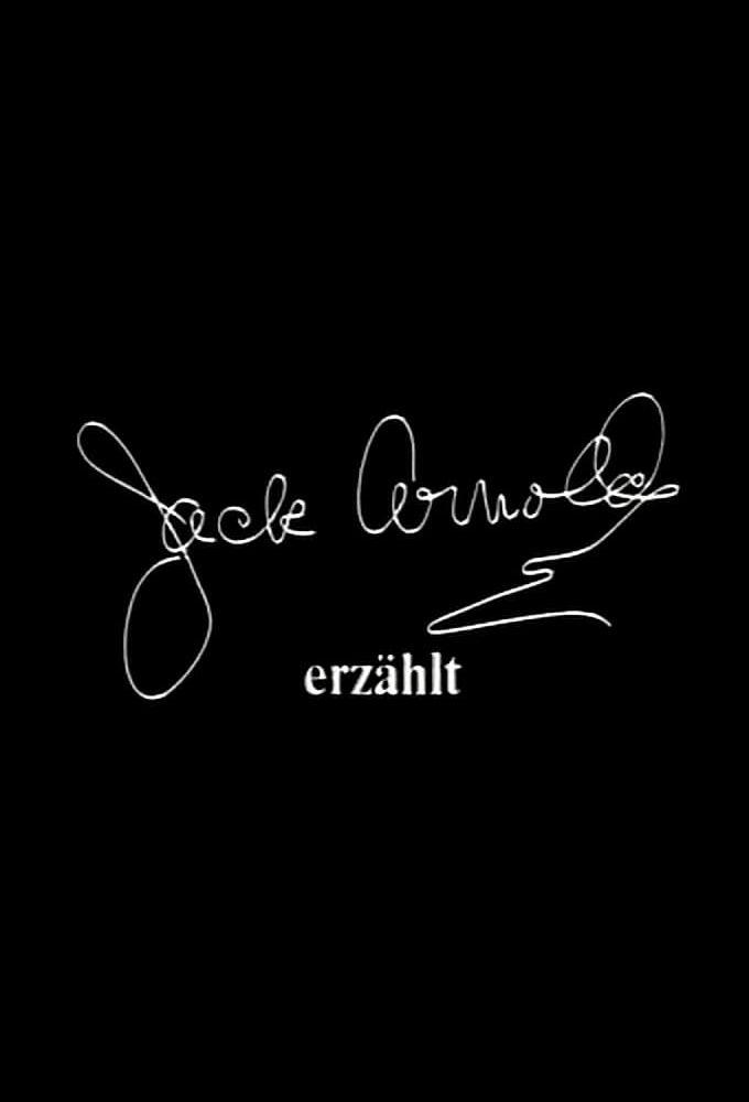 Jack Arnold erzählt