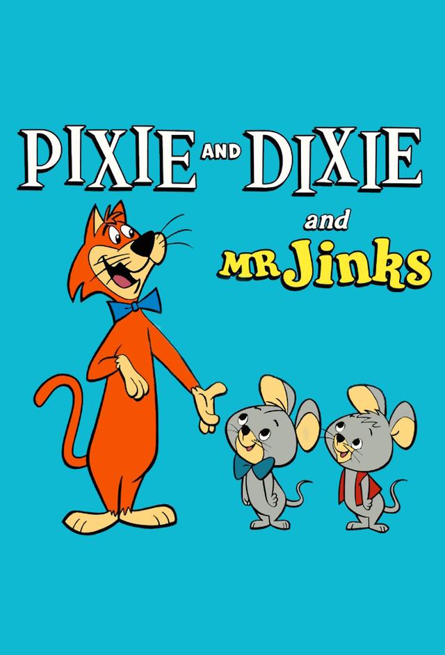 Pixie and Dixie and Mr. Jinks