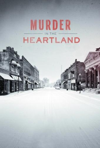 Murder in the Heartland (2017)