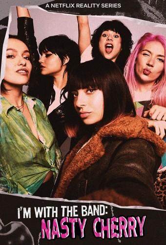 I'm With The Band: Nasty Cherry