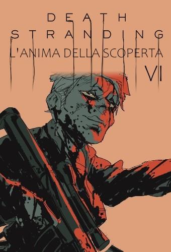 L'Anima della Scoperta VI - Death Stranding