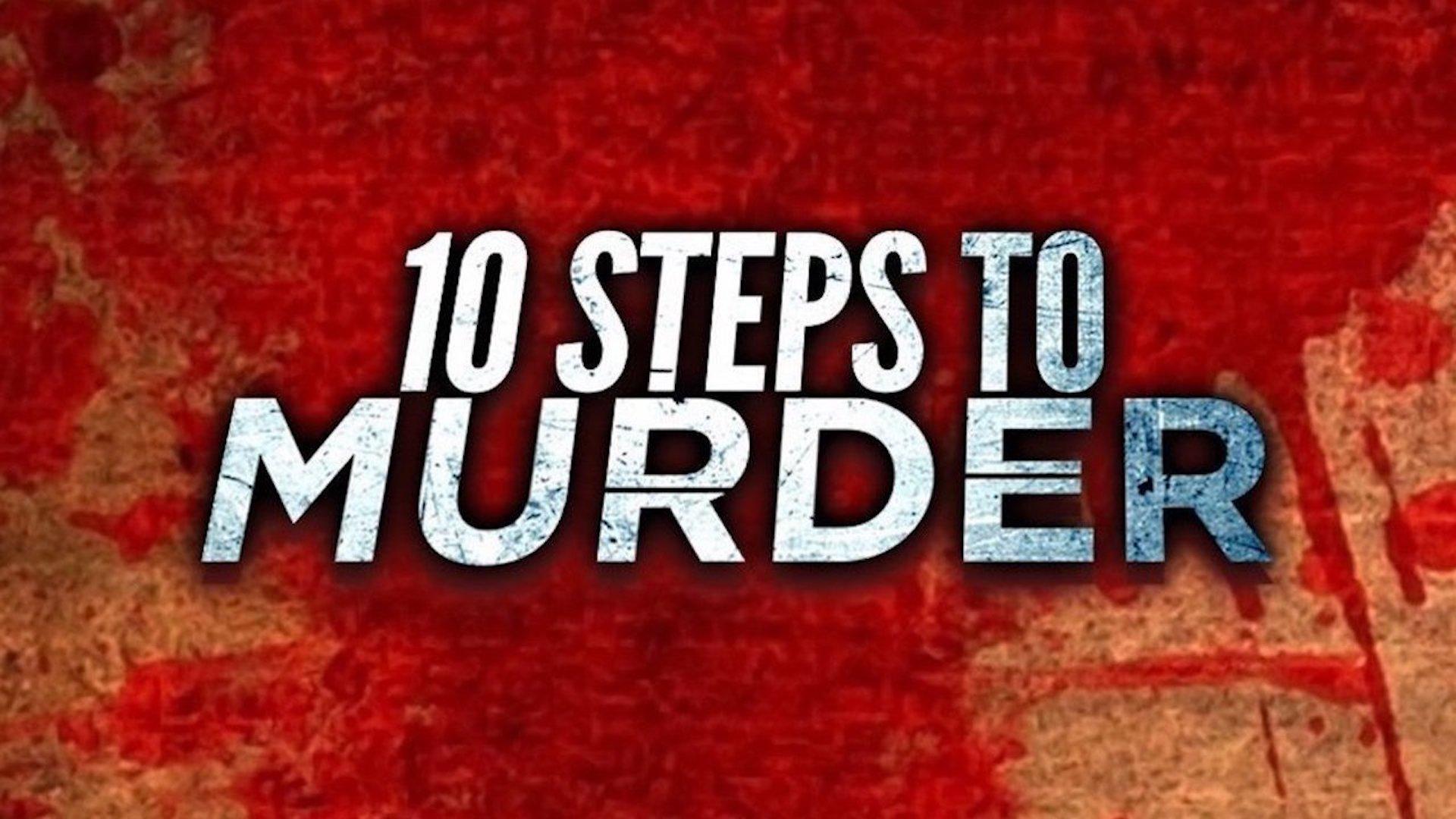 10 Steps to Murder