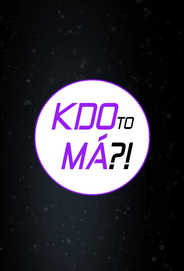 Kdo To Má?!