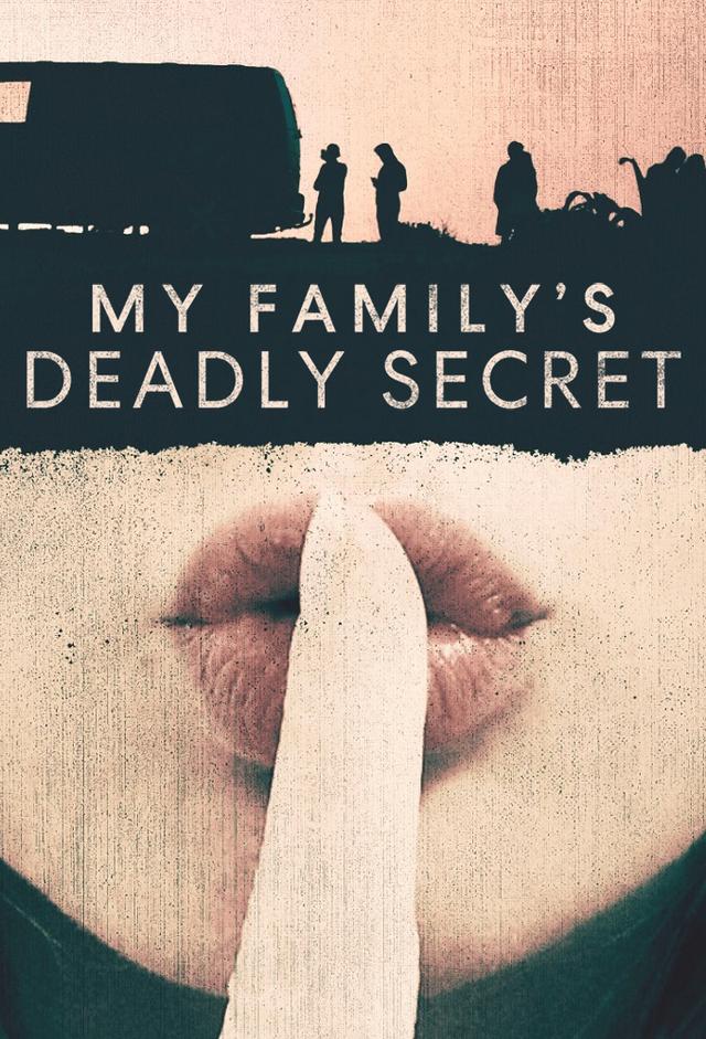 My Family's Deadly Secret