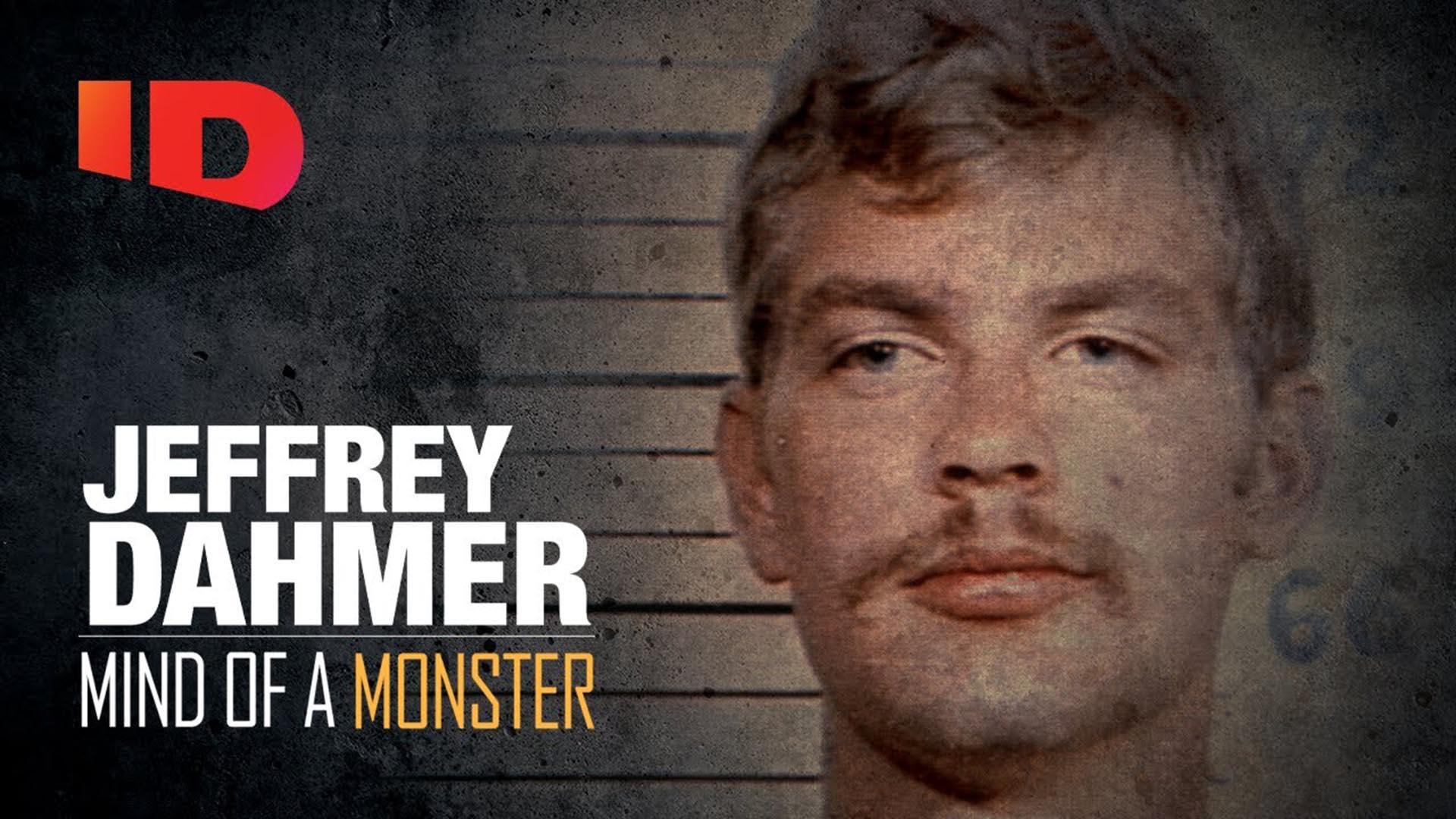 Jeffrey Dahmer: Mind of a Monster