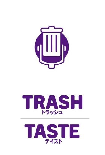 Trash Taste