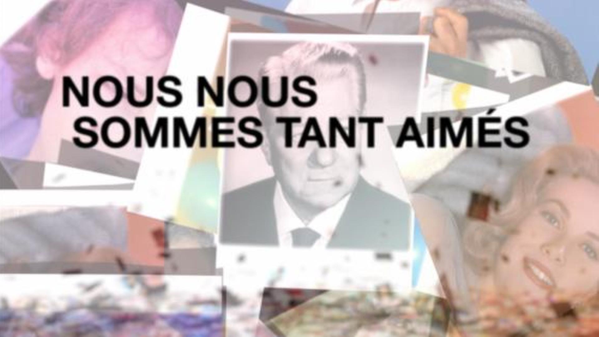 Nous nous sommes tant aimés
