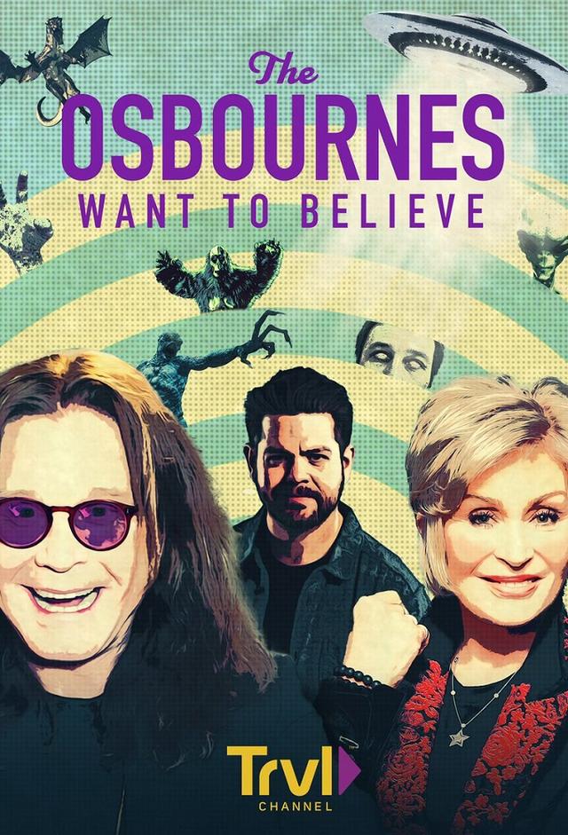 The Osbournes Want to Believe