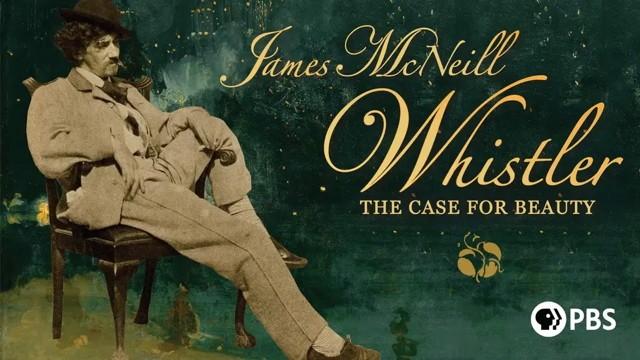 James McNeill Whistler and the Case for Beauty
