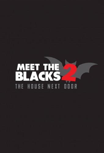 The House Next Door: Meet the Blacks 2