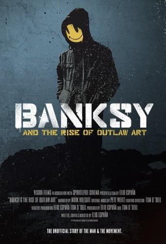 Banksy and the Rise of Outlaw Art