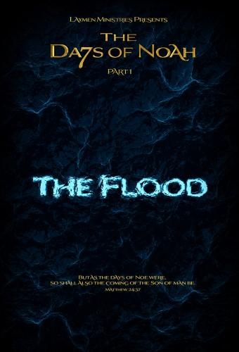The Days of Noah: The Flood