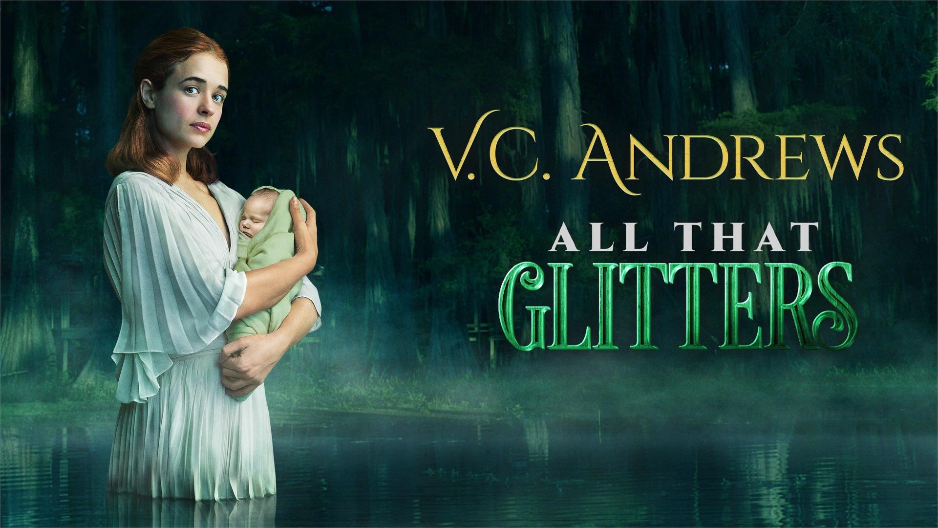 V.C. Andrews' All That Glitters