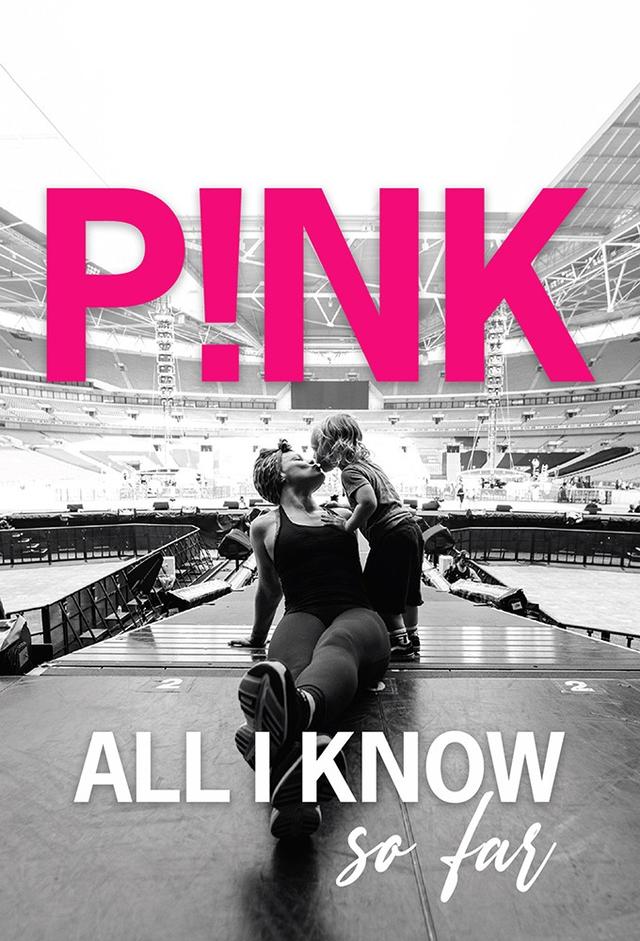 P!NK: All I Know So Far