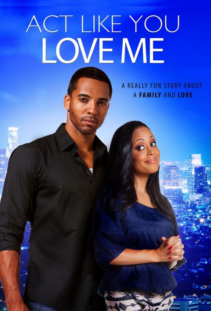 Act Like You Love Me