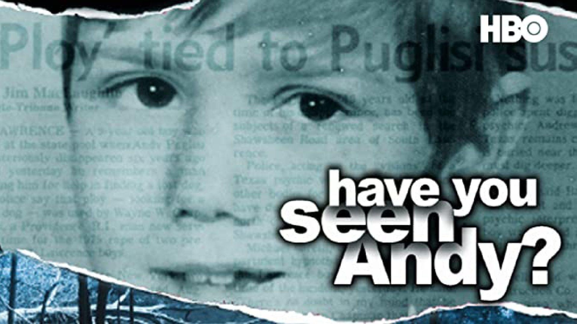 Have You Seen Andy?