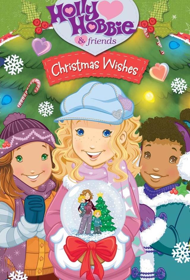 Holly Hobbie and Friends: Christmas Wishes