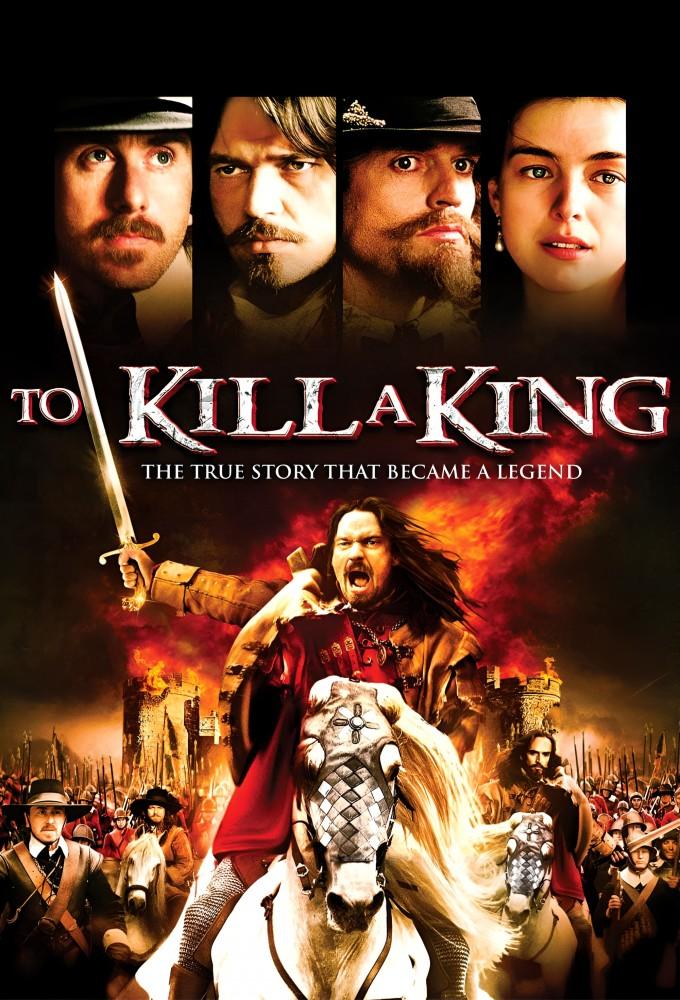 To Kill a King