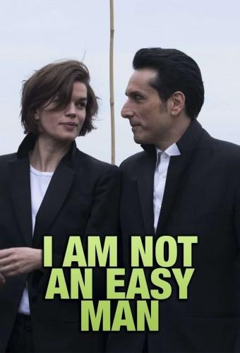 I Am Not an Easy Man