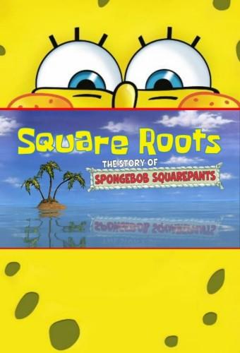 Square Roots: The Story of SpongeBob SquarePants