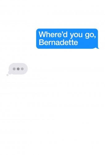 Where'd You Go, Bernadette