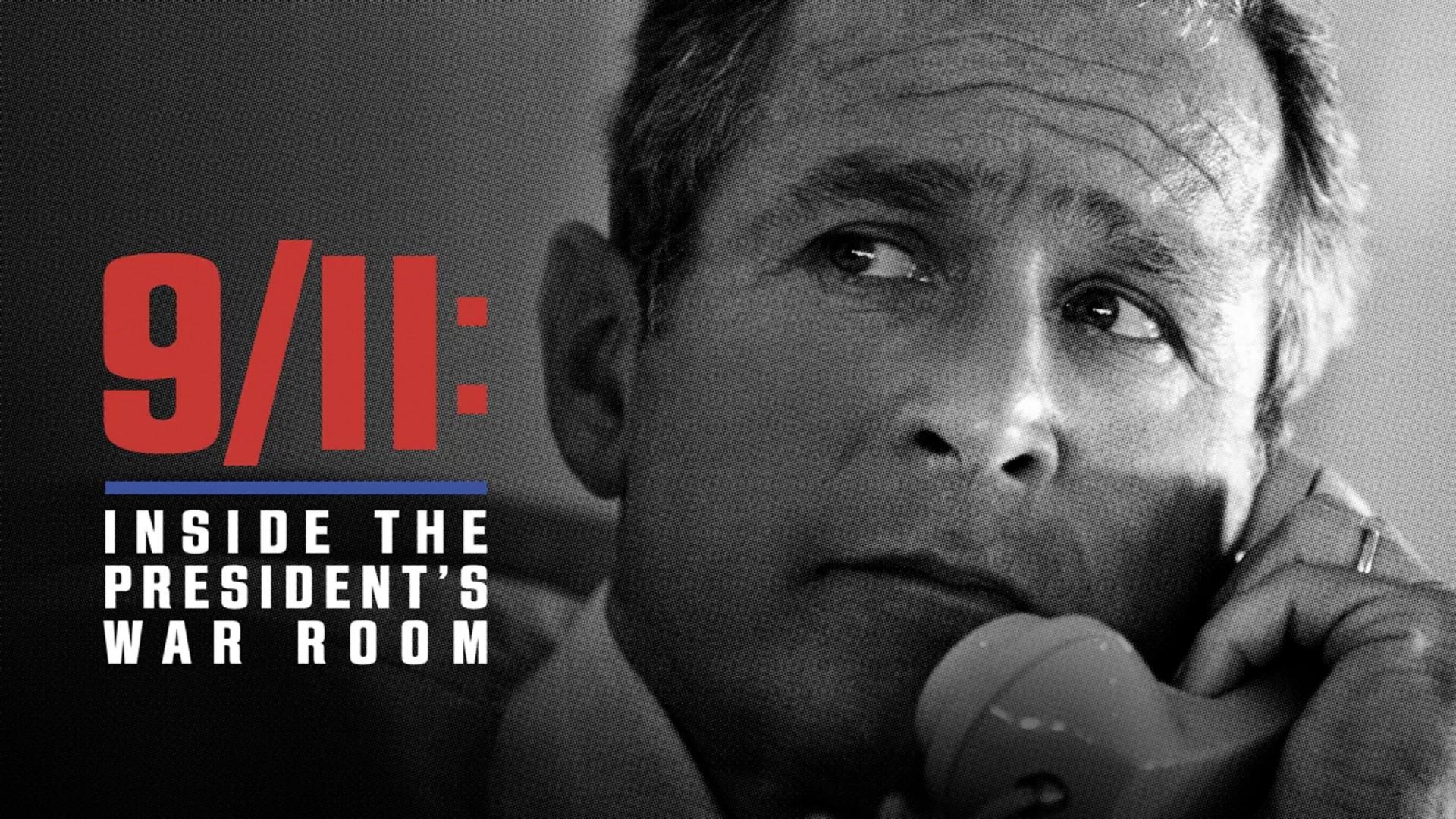 9/11: Inside the President's War Room